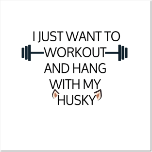 I Just Want To Workout And Hang Out With My Husky, Lose Weight, Dog Lovers Posters and Art